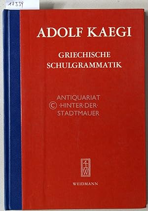 Seller image for Kurzgefate Griechische Schulgrammatik. for sale by Antiquariat hinter der Stadtmauer