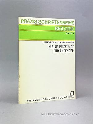 Image du vendeur pour Kleine Pilzkunde fr Anfnger. mis en vente par Bibliotheca Botanica