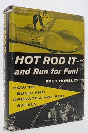 HOT ROD IT- AND RUN FOR FUN!