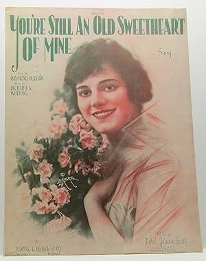 Seller image for YOU'RE STILL AN OLD SWEETHEART OF MINE Song for sale by Rose City Books