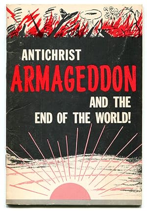 Antichrist Armageddon and the End of the World!
