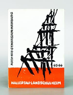 Hallertau-Landschulheim Mainburg. Math.-nat.-Gymnasium für Knaben und Mädchen. Jahresbericht Schu...