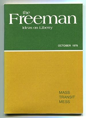 The Freeman: A Monthly Journal of Ideas on Liberty Vol. 29, No. 10 (October 1979)