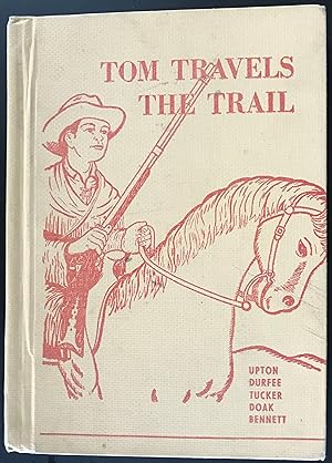 Imagen del vendedor de Tom Travels the Trail a la venta por Red Feather Books