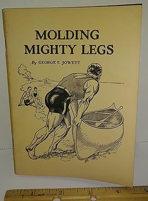Bild des Verkufers fr Molding Mighty Legs zum Verkauf von Captain's Book Shoppe LLC, IOBA
