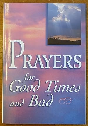 Prayers for Good Times and Bad
