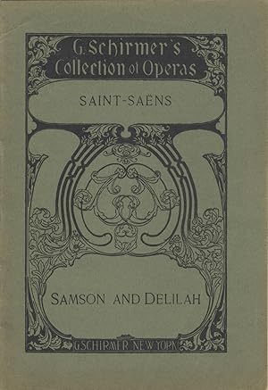 Immagine del venditore per Samson and Delilah Opera in Three Acts by Ferdinand Lemaire (English Version by Nathan Haskell Dole) . G. Schirmer's Collection of Operas . Vocal Score Complete Price, net, $2.50. [Piano-vocal score] venduto da J & J LUBRANO MUSIC ANTIQUARIANS LLC