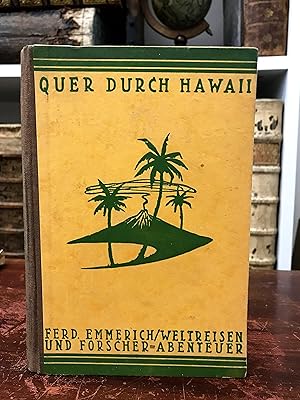 Seller image for Quer durch Hawaii. (= Weltreise und Forscher-Abenteuer, Band 6). for sale by Antiquariat Seibold