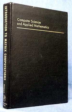 Introduction to Matrix Computations (Computer Science and Applied Mathematics)