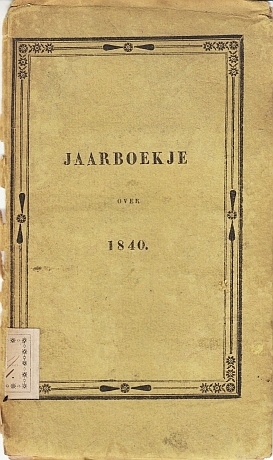 Jaarboekje over 1840. Uitgegeven op last van Z.M. den Koning.