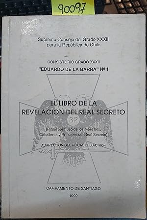 El libro de la revelación del real secreto. Adaptación del ritual belga, 1954