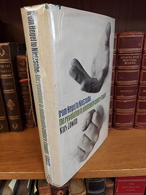 Bild des Verkufers fr FROM HEGEL TO NIETZSCHE: THE REVOLUTION IN NINETEENTH-CENTURY THOUGHT zum Verkauf von Second Story Books, ABAA