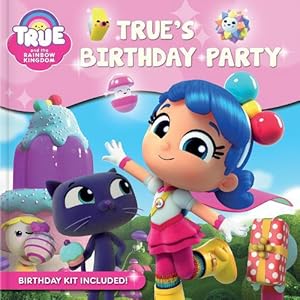 Seller image for True and the Rainbow Kingdom: True's Birthday Party (Paperback) for sale by Grand Eagle Retail