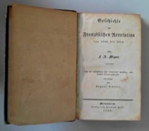 Geschichte der französischen Revolution von 1789 bis 1814 Nach der verbesserten und vermehrten ne...