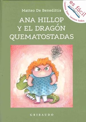 Bild des Verkufers fr Ana Hillop y el dragn quematostadas / Ana Hillop and the Toast Burning Dragon -Language: spanish zum Verkauf von GreatBookPrices