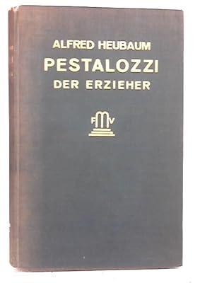 Seller image for J. Heinr. Pestalozzi, Der Erzieher, Band III for sale by World of Rare Books