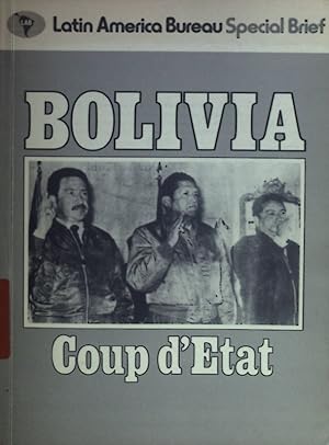 Bild des Verkufers fr Bolivia: Coup d'Etat. zum Verkauf von books4less (Versandantiquariat Petra Gros GmbH & Co. KG)