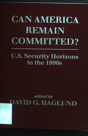 Bild des Verkufers fr Can America Remain Committed?: U.s. Security Horizons In The 1990s zum Verkauf von books4less (Versandantiquariat Petra Gros GmbH & Co. KG)