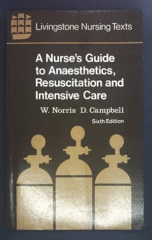 Bild des Verkufers fr Nurses' Guide to Anaesthetics, Resuscitation and Intensive Care zum Verkauf von books4less (Versandantiquariat Petra Gros GmbH & Co. KG)