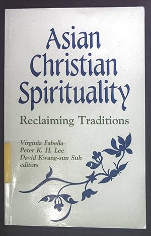 Seller image for Asian Christian Spirituality: Reclaiming Traditions for sale by books4less (Versandantiquariat Petra Gros GmbH & Co. KG)