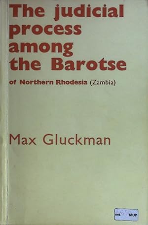 Bild des Verkufers fr The judicial process among the Barotse of Nothern Rhodesia (Zambia) zum Verkauf von books4less (Versandantiquariat Petra Gros GmbH & Co. KG)