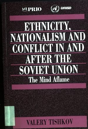 Seller image for Ethnicity, Nationalism and Conflict in and after the Soviet Union: The Mind Aflame. for sale by books4less (Versandantiquariat Petra Gros GmbH & Co. KG)