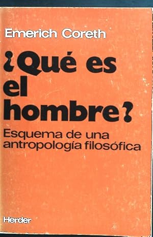 Imagen del vendedor de Que es el hombre? Esquema de una antropologia filosofica. a la venta por books4less (Versandantiquariat Petra Gros GmbH & Co. KG)