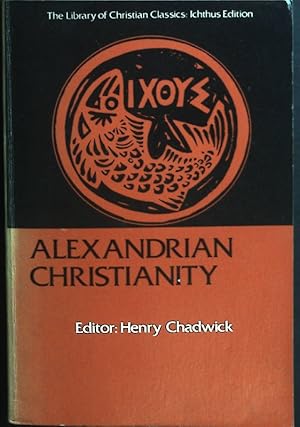 Bild des Verkufers fr Alexandrian Christianity. zum Verkauf von books4less (Versandantiquariat Petra Gros GmbH & Co. KG)