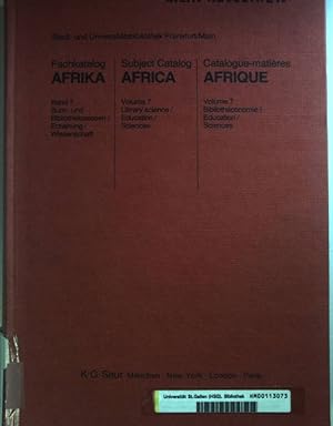 Bild des Verkufers fr Fachkatalog Afrika: BAND 7: Buch- und Bibliothekswesen/ Erziehung/ Wissenschaft/ Subject Catalog Africa: Library science/ Education/ Sciences/ Catalogue-matires Afrique: Bibliotheconomie/ Education/ Sciences. Stand Dezember 1982; zum Verkauf von books4less (Versandantiquariat Petra Gros GmbH & Co. KG)