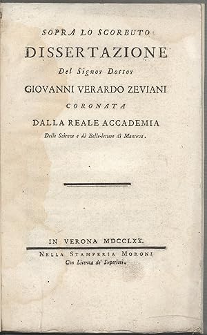 Sopra Lo Scorbuto Dissertazione Del Signor Dottor Giovanni Verardo Zeviani Coronata Dalla Reale A...