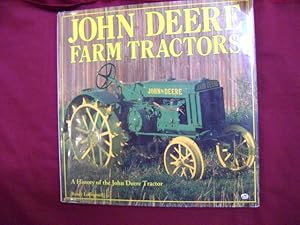 Seller image for John Deere Farm Tractors. A History of the John Deere Tractor. for sale by BookMine