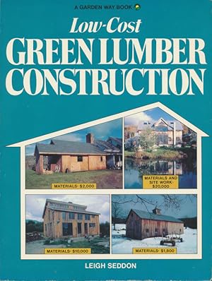 Low Cost Green Lumber Construction