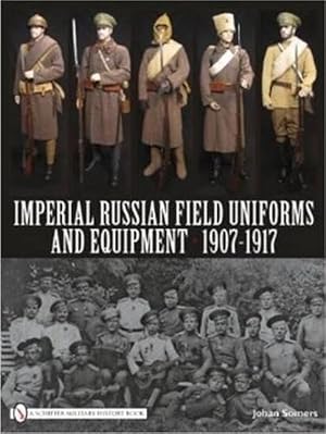 Seller image for Imperial Russian Field Uniforms and Equipment 1907-1917 (Hardcover) for sale by Grand Eagle Retail
