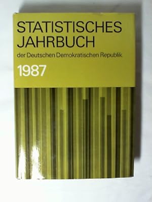 Statistisches Jahrbuch der Deutschen Demokratischen Republik 1987. 32.Jahrgang.