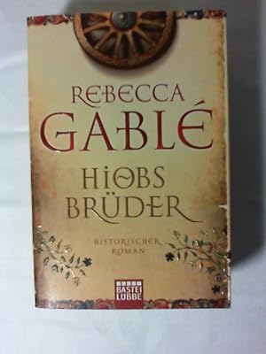 Hiobs Brüder : historischer Roman. [Mit Ill. von Jürgen Speh] / Bastei-Lübbe-Taschenbuch ; Bd. 16...