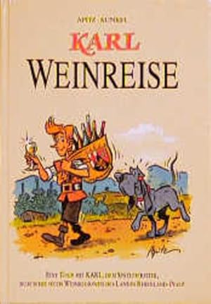 Bild des Verkufers fr Karl, Weinreise zum Verkauf von Antiquariat Armebooks