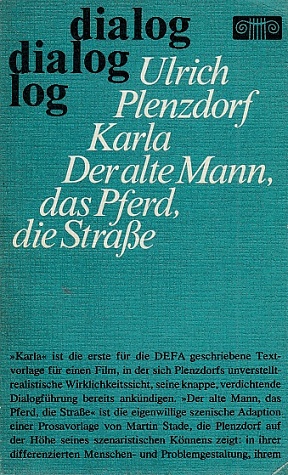 Bild des Verkufers fr Karla. Der alte Mann, das Pferd, die Strae. Texte zu Filmen. Mit einem Nachwort von Klaus Wischnewski. zum Verkauf von Antiquariat an der Nikolaikirche