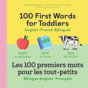 Bild des Verkufers fr 100 First Words for Toddlers / Les 100 premiers mots pour les tout-petits zum Verkauf von GreatBookPrices