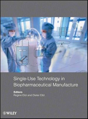 Bild des Verkufers fr Single-Use Technology in Biopharmaceutical Manufacture zum Verkauf von GreatBookPricesUK