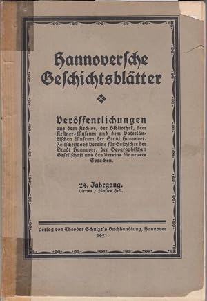 Seller image for Hannoversche Geschichtsbltter. 24. Jahrgang, 4./5. Heft 1921. Verffentlichungen aus dem Archive, der Bibliothek, dem Kestner-Museum und dem Vaterlndischen Museum der Stadt Hannover. - Aus dem Inhalt: Dr. Engelke - Die groe und kleine Grafschaft der Grafen von Lauenrode / D. Jrgens - Einfhrung in das Recht des Sachsenspiegels / H. Wanner d. lt.: Die Uchter Mundart. for sale by Antiquariat Carl Wegner