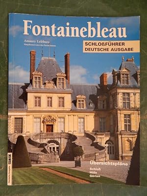 Image du vendeur pour Fontainebleau - Schlofhrer mis en vente par Buchantiquariat Uwe Sticht, Einzelunter.