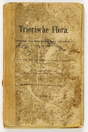 Trierische Flora. Anleitung zum Bestimmen der Gefässpflanzen im Regierungsbezirk Trier.