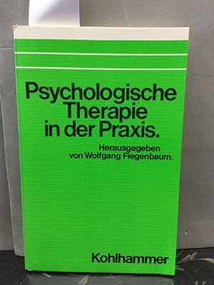 Seller image for Psychologische Therapie in der Praxis. Kohlhammer-Studienbcher : Psychologie for sale by Kepler-Buchversand Huong Bach