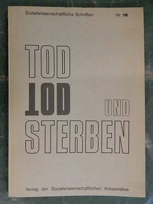 Image du vendeur pour Tod und Sterben mis en vente par Buchantiquariat Uwe Sticht, Einzelunter.