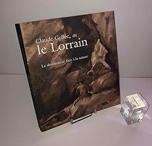 Claude Gellée, dit Le Lorrain : le dessinateur face à la nature.Eexposition, Paris, Musée du Louv...