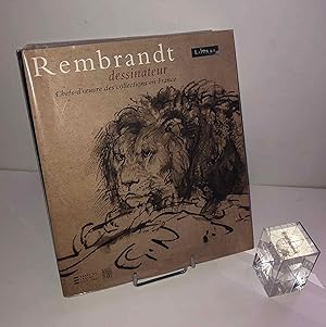 Rembrandt dessinateur : Chefs-d'oeuvre des collections en France. Exposition, Paris, Musée du Lou...