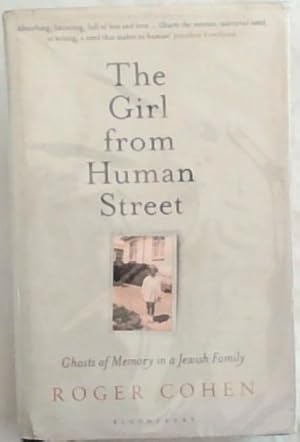 Immagine del venditore per The Girl from Human Street: Ghosts of Memory in a Jewish Family venduto da Chapter 1