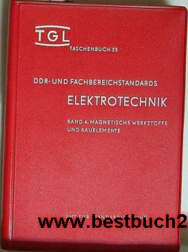 Bild des Verkufers fr DDR und Fachbereichstandards Elektrotechnik,Band 4: Magnetische Werkstoffe und Bauelemente, zum Verkauf von Antiquariat Kastanienhof