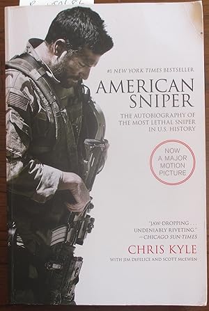 American Sniper: The Autobiography of the Most Lethal Sniper in U.S. History