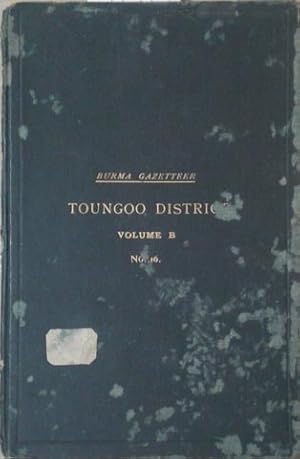 Image du vendeur pour Burma Gazetteer: Toungoo District Vol. B mis en vente par SEATE BOOKS